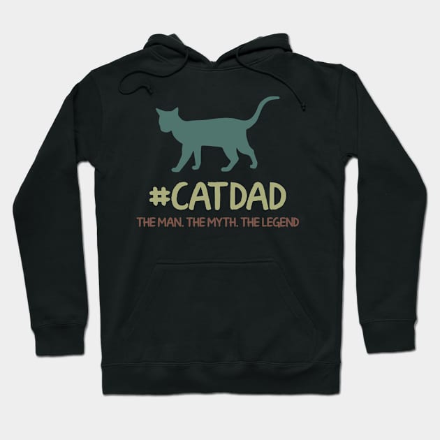 Cat Dad The Man The Myth The Legend Fathers Day Gift Ideas For Daddy Hoodie by carpenterfry